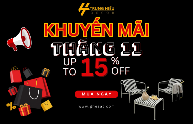 Big sale nội thất sắt: Khuyến mãi tháng 11 với nhiều ưu đãi cực hấp dẫn