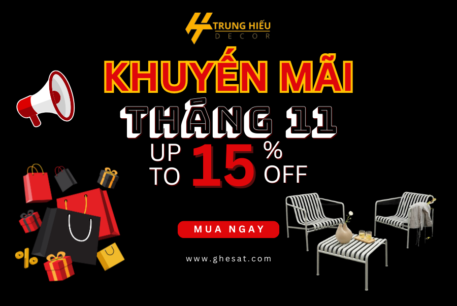 Big sale nội thất sắt: Khuyến mãi tháng 11 với nhiều ưu đãi cực hấp dẫn
